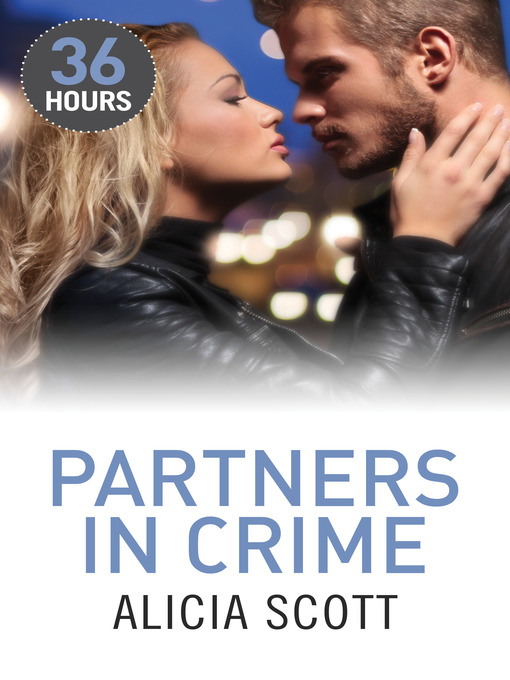 Title details for Partners in Crime by Alicia Scott - Wait list